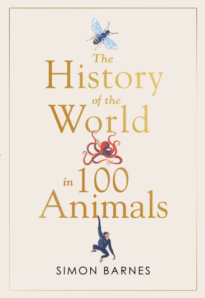 History of the World in 100 Animals