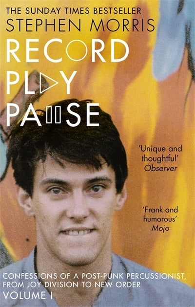 Record Play Pause: Confessions of a Post-Punk Percussionist