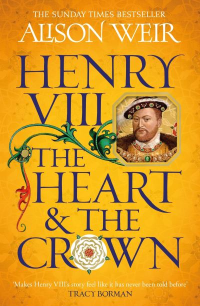 Henry VIII, the heart & the crown
