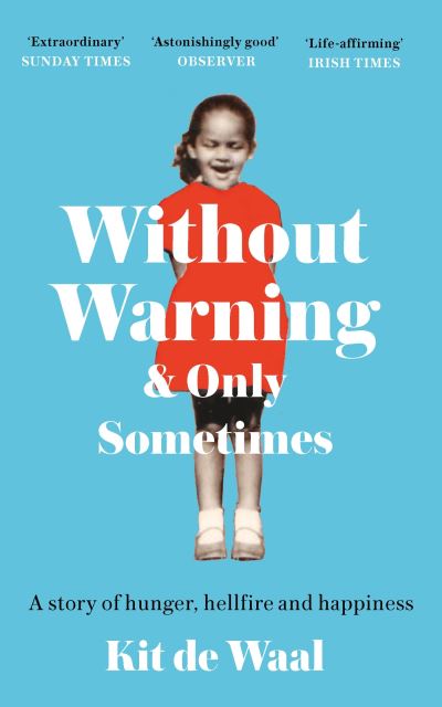 Without warning and only sometimes