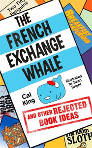 French Exchange Whale Reject Book Ideas