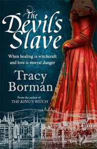 The Devil's Slave: the highly-anticipated sequel to The King's Witch