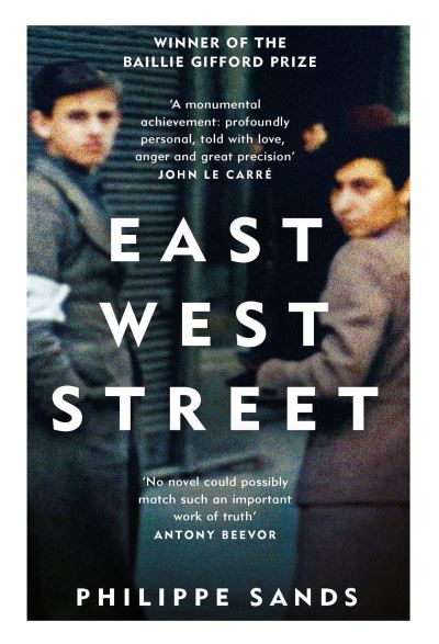 East West Street: On the Origins of Genocide and Crimes Against Humanity