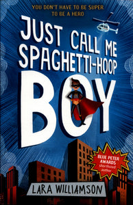 Just Call Me Spaghetti Hoop Boy