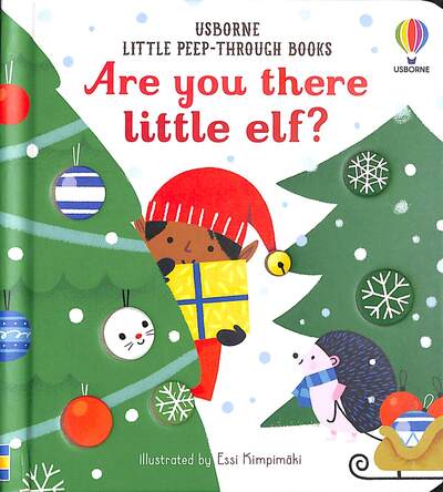 Are You There Little Elf?