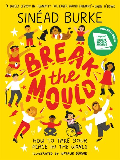 Break the Mould: How to Take Your Place in the World