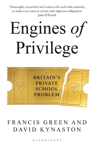 Engines of Privilege: Britain'S Private School Problem