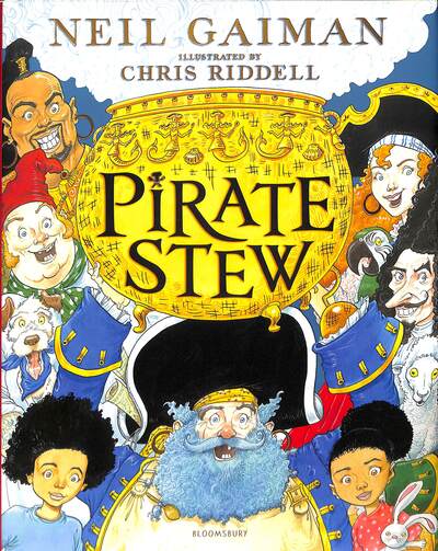 Pirate Stew: The show-stopping new picture book from Neil Gaiman and Chris Ridde