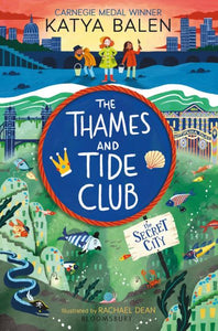 The Thames and Tide Club and the secret city