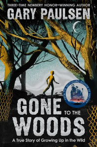 Gone to the woods