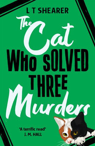 The cat who solved three murders