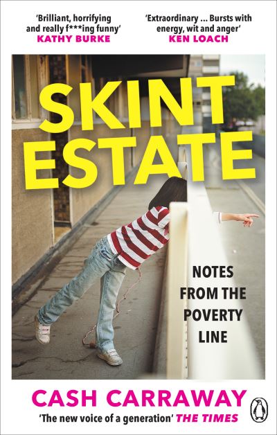 Skint Estate: A Memoir of Poverty, Motherhood and Survival