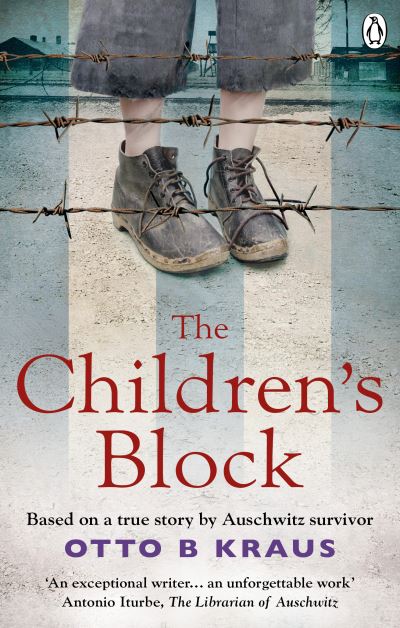 Children's Block: Based on a true story by an Auschwitz survivor