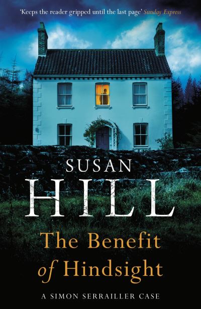 The Benefit of Hindsight: Simon Serrailler Book 10
