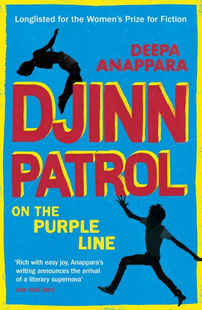 Djinn Patrol On the Purple Line: LONGLISTED FOR THE WOMEN'S PRIZE 2020