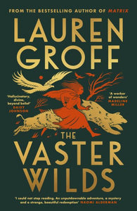 The vaster wilds