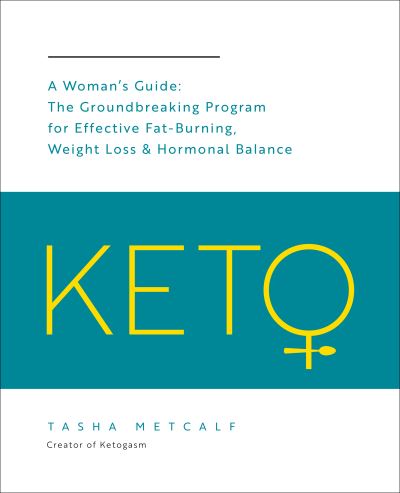 Keto: a Woman's Guide