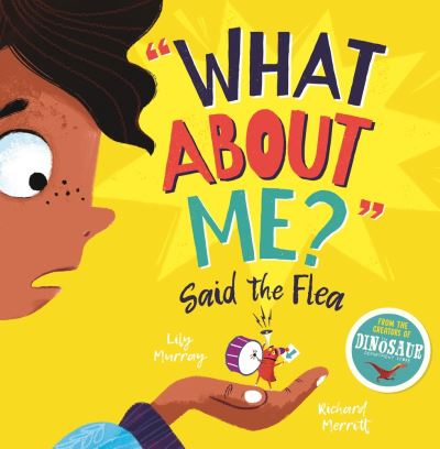 "What About Me?" Said the Flea