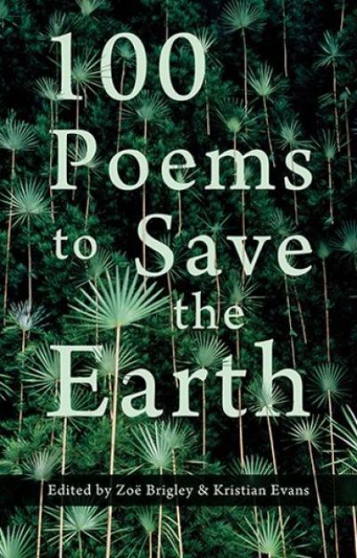 100 Poems To Save the Earth
