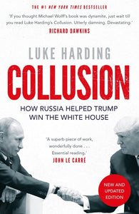 Collusion: How Russia Helped Trump Win the White House