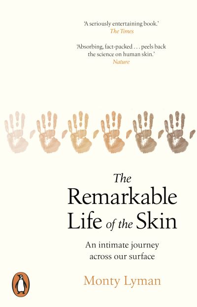 Remarkable Life of the Skin: An intimate journey across our surface
