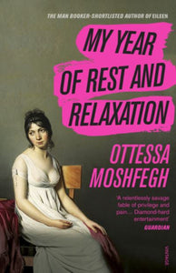 My Year Of Rest And Relaxation