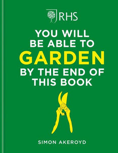 You will be able to garden by the end of this book