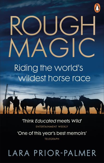 Rough Magic: Riding the world's wildest horse race