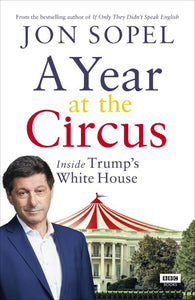 Year At The Circus: Inside Trump's White House