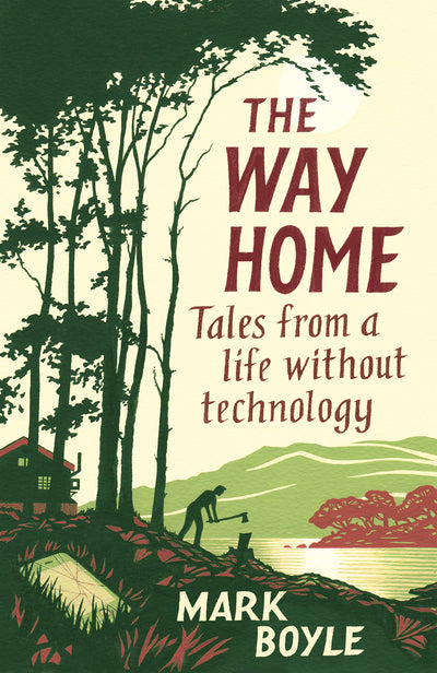 Way Home: Tales from a life without technology