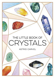 Little Book of Crystals: A Beginner's Guide to Crystal Healing