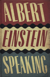 Albert Einstein Speaking