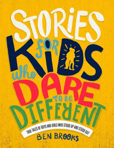 Stories For Kids Who Dare To Be