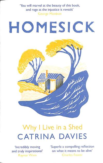 Homesick: Why I Live in a Shed