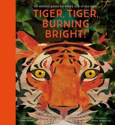 Tiger, Tiger, Burning Bright! - An Animal Poem for Every Day of the Year: Nation