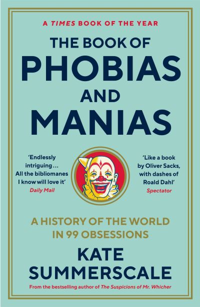 The book of phobias & manias