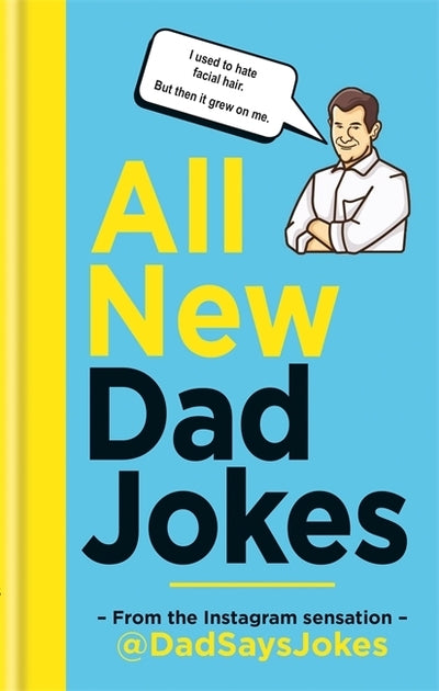 All New Dad Jokes: The perfect gift from the Instagram sensation @DadSaysJokes