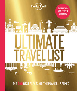 Lonely Planet's Ultimate Travel List 2: The Best Places On the Planet ...Ranked