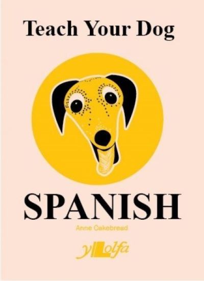 Teach Your Dog Spanish