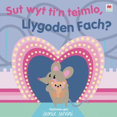 Sut wyt ti'n teimlo, Llygoden Fach?