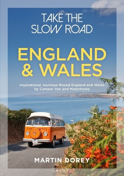 Take The Slow Road England & Wales