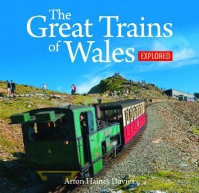 The Compact Wales: Great Trains of Wales Explored