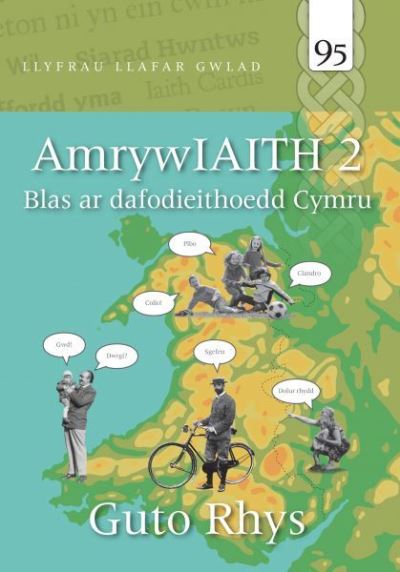 Amrywiaith - Blas Pellach Ar Dafodieithoedd. 2 Llyfrau Llafar Gwlad