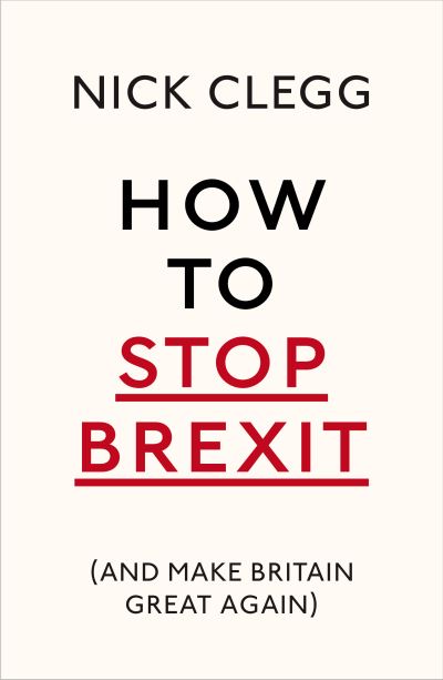 How To Stop Brexit & Make Britain