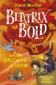 Beatrix the Bold and the balloon of doom