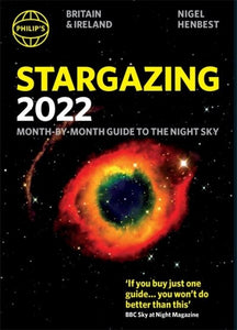 Philip's 2022 Stargazing Month-By-Month Guide to the Night Sky Britain & Ireland