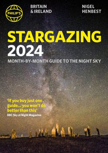 Philip's 2024 stargazing month-by-month guide to the night sky Britain & Ireland