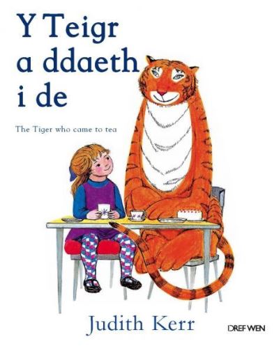 The Teigr a Ddaeth I De, Y / Tiger Who Came to Tea