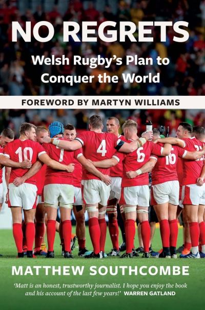 No Regrets: The Story of  Wales' Plan For Rugby World Cup Glory