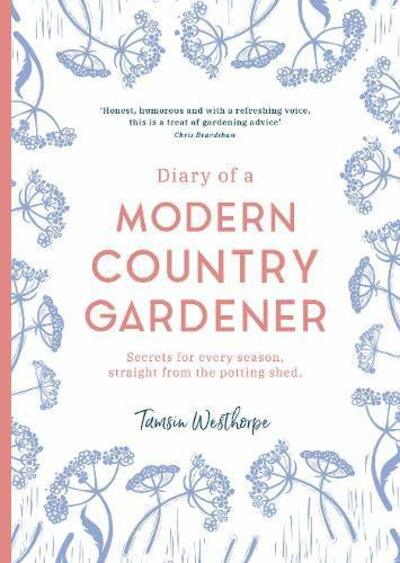 Diary of a Modern Country Gardener